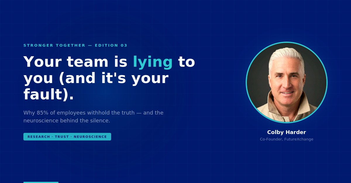 Your team is lying to you (and it's your fault).
